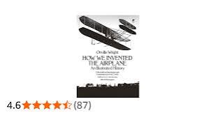 How We Invented the Airplane: An Illustrated History (Dover Transportation) eBook : Wright, Orville: Amazon.in: Kindle Store