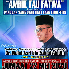 Please scroll down to end of page for previous years' dates. Panduan Sambutan Hari Raya Jabatan Mufti Negeri Perlis Facebook