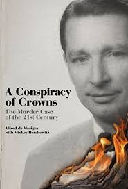 A Conspiracy of Crowns: The True Story of the Duke of Windsor and the  Murder of Sir Harry Oakes by Alfred de Marigny
