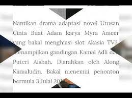Get notified when utusan cinta buat adam is updated. Utusancintabuatadam Sinopsis Drama Utusan Cinta Buat Adam Youtube