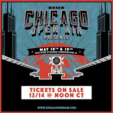 Chicago Open Air Presents Massive Stadium Show May 18 19