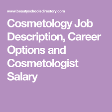 cosmetology job description career options and