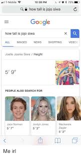 She is known for appearing for two seasons on dan. El T Mobile 1038 Pm Q A How Tall Is Jojo Siwa Google How Tall Is Jojo Siwa All Images News Shopping Videos Joelle Joanie Siwa Height 5 9 Da People Also Search