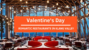 From signature broth that is cooked for at least 10 hours to restaurant that offers up to 60 varieties of choices, we have it all in our list of the. Romantic Restaurants For Valentine S Day 2019 In Klang Valley Malaysia