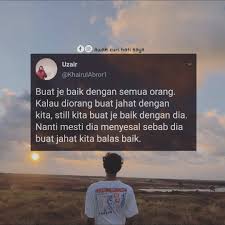 Apalagi disaat kita tahu orang tersebut sedang mencintai orang lain yang kita kenal. Biar Orang Jahat Dengan Kita Jangan Awak Curi Hati Saya Facebook