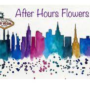 You can look at the address on the map. After Hours Flowers 24 7 Las Vegas Nv Alignable