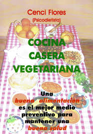 Al vapor, fritas, a la plancha, etc. Buy Cocina Casera Vegetariana Book Online At Low Prices In India Cocina Casera Vegetariana Reviews Ratings Amazon In