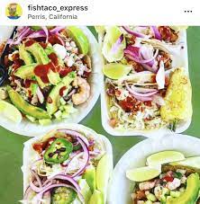 Maybe you would like to learn more about one of these? Fish Taco Xpress Restaurant 16960 Van Buren Boulevard Ste D Riverside Ca 92504 Usa