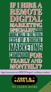 The Total Cost Of A Digital Marketing Campaign For Yearly And Monthly In 2020 Digital Marketing Marketing Marketing Cost