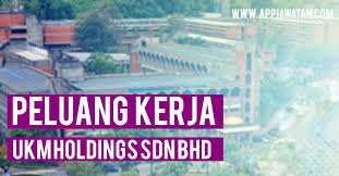Bhd., yayasan canselor universiti tenaga nasional, the energy commission of malaysia, cimb group holdings bhd., cimb bank bhd., sirim bhd., cimb group sdn. Jawatan Kosong Di Ukm Holdings Sdn Bhd Appjawatan Malaysia