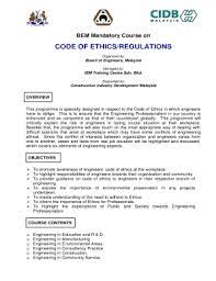 Purpose of the code of ethics the masw code of ethics is to be adhered to by any individual who is practising social work, and any organisation which is providing social work services and employing social workers. Fillable Online Bem Mandatory Course On Code Of Ethics Regulations Organized By Board Of Engineers Malaysia Managed By Iem Training Centre Sdn Fax Email Print Pdffiller