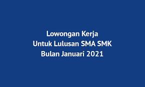 Maybe you would like to learn more about one of these? Berikut Beberapa Posisi Lowongan Kerja Terbaru Untuk Lulusan Sma Smk