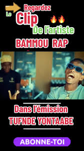 Clip l'artiste Bamoum Rap dans l'émission TUFNDE YONTAABE sur la tvm ✓...
