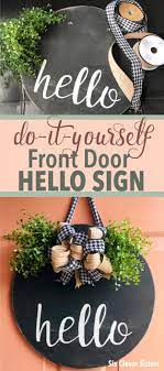 Check spelling or type a new query. Diy Hello Front Door Sign Six Clever Sisters