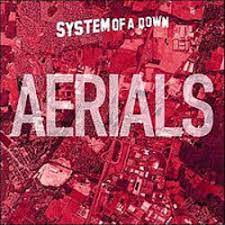 Aerials System Of A Down Wiki Fandom
