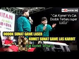  Cak Komet Terbaru Lucu Pol Youtube Lucu Playlist Sunat