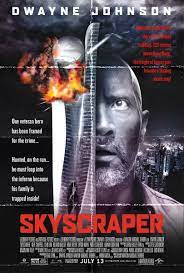 Rascacielos Resacate En Las Alturas Skyscraper 2018 New Movie Posters Movie Covers Skyscraper