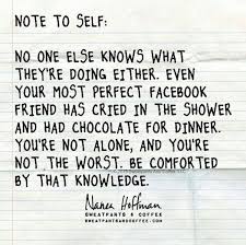 Confessions Of A Faker Note To Self Crying In The Shower Quotes To Live By