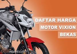 Harga yamaha vixion 2017 bekas. 18 Harga Motor Vixion Bekas Semua Tahun Termurah 2021 Otomaniac