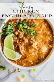 Cheesy Chicken Enchilada Soup Recipe Chicken Enchilada Soup Clean Eating Chicken Recipes Cheesy Chicken Enchiladas