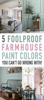 We did not find results for: 5 Foolproof Farmhouse Paint Colors You Can T Go Wrong With The Cottage Market