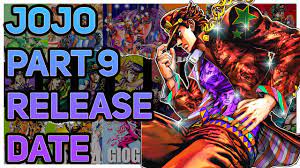 Maybe you would like to learn more about one of these? Jojo Part 9 Release Date Confirmed Jojo S Bizarre Adventure Youtube