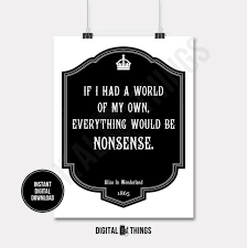Alice In Wonderland Quote If I Had A World Of My Etsy
