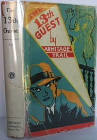 The Thirteenth Guest by Trail, Armitage | Hard | 1929 | Whitman Publishing  Co. | - Biblio