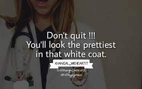 Image About Quotes In Khangal Weheartit By Khangal Weheartit Medical School Quotes Med School Motivation Study Quotes