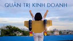 Ngành Quản trị Kinh doanh: Học gì, ở đâu, và cơ hội nghề nghiệp