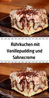 Ruhrkuchen Mit Vanillepudding Und Sahnecreme Kuchen Rezepte Kuchen Kuchen Und Torten Rezepte