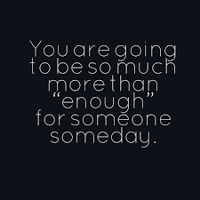 Except That You Already Are It S Finding The One Who Sees It Everyday Quotes Positive Inspiration Life Quotes