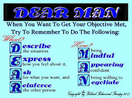 A handout for dr sapolsky's classes. Dear Man Dbt Skills Application Self Help