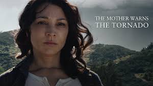 The Mother Warns The Tornado