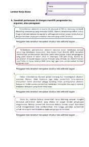 Bertanya tentang hal yang belum dipahami, atau guru melemparkan beberapa pertanyaan kepada siswa berkaitan dengan materi isi dan ragam informasi teks editorial yang akan selesai dipelajari Bahasa Indonesia Online Pdf Exercise