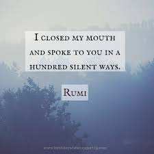 Rumi Quotes To Help You Enjoy Life Rumi Love Quotes Rumi Quotes Inspirational Quotes