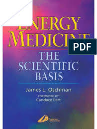 Founder, biofield science and developer of the biofield viewer. Energy Medicine The Scientific Basis James L Oschman Energy Medicine Psychotherapy