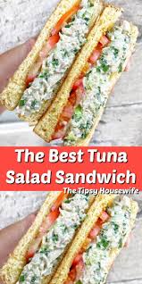Tuna Salad Sandwich The Tipsy Housewife Best Tuna Salad Tuna Salad Sandwich Recipe Tuna Salad Sandwich