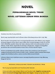 Leftenan adnan wira bangsa dimulakan dengan kisah adnan (yang masih kecil) bersama keluarganya.pak saidi berasa amat gembira kerana dikurniakan tiga orang anak lelaki. Novel Leftenan Adnan Persoalan Kejujuran