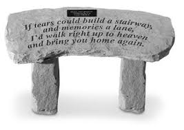 If Tears Could Build A Stairway Memorial Garden Bench Memorial Garden Stone Garden Bench Memorial Benches