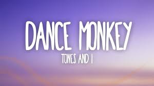 Tones And I Dance Monkey Lyrics Youtube In 2020 Me Too Lyrics Dance Lyrics