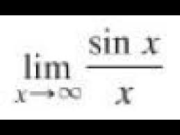 Recall that lim f (x) exists if and only if lim f (x) = lim f (x). Lim X Infinity Sin X X Youtube