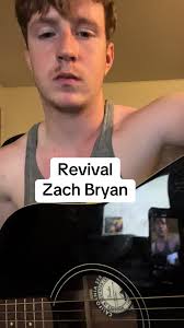 Revival Zach Bryan #guitar #guitartok #singersongwriter