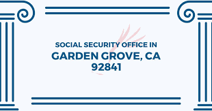 Garden Grove Social Security Office 11900 Gilbert St