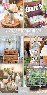 Shabby Chic Vintage Wedding Decor Ideas Wedding Forward Shabby Chic Wedding Decor Vintage Wedding Decorations Diy Vintage Wedding Decorations