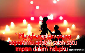 Terima kasih telah menguatkanku disaat semua orang ingin menghentikan langkahku. Kata Kata Mengharapkan Seseorang Yang Dicintai Meski Dalam Diam