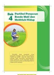 Hal ini dilakukan dalam dua cara. Bab 4 Partikel Penyusunan Benda Mati Dan Makhluk Hidup