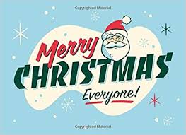Amazon Com Merry Christmas Everyone Gift Journal Lined Notebook To Write In 9781092151467 Journals Centric Books