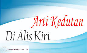 We did not find results for: Arti Kedutan Di Alis Kiri 8 Arti Menurut Primbon Dak Kesehatan