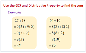 Use strategies and properties to add and subtract. Gcf Distributive Property Video Lessons Examples Step By Step Solutions